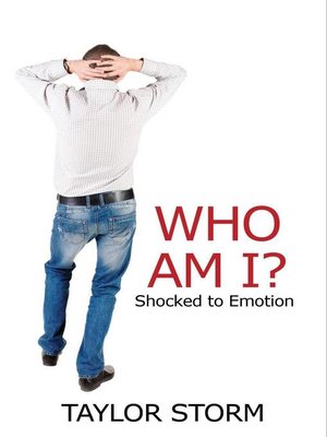cover image of Who Am I? Shocked to Emotion